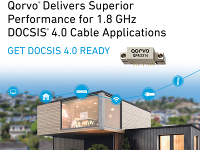 Qorvo為1.8 GHz DOCSIS 4.0線纜應(yīng)用帶來(lái)出眾性能的混合設(shè)備